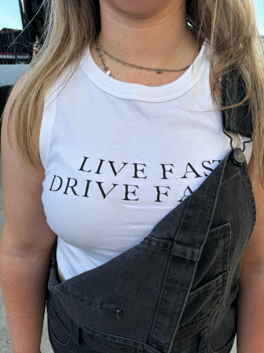 “Live Fast Drive Faster” Crop Muscle Tank Top