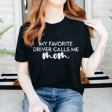 My Favorite Driver Calls Me Mom Shirt | Tailgate By Abby